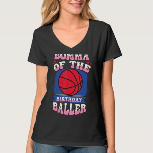 Bomma Of The Birthday Baller Basketball Theme Bday T_Shirt