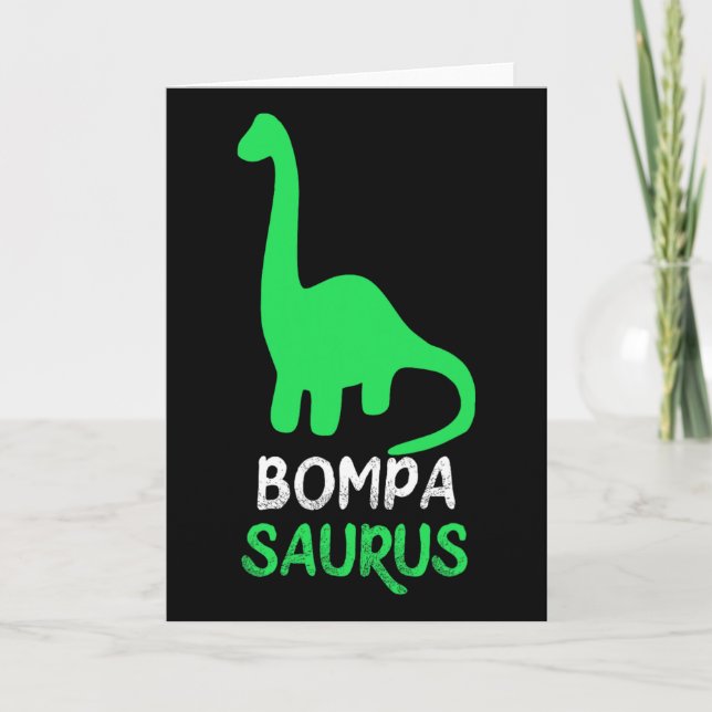 Bompa-saurus Funny Dino Dinosaur Bompasaurus  Card (Front)