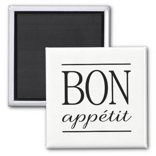 BON APPETIT Black  White Kitchen Typography Quote Magnet