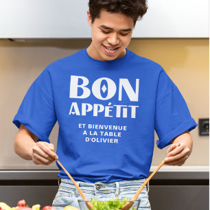 Bon Appetit Welcome to My French Chef's Table T-Shirt