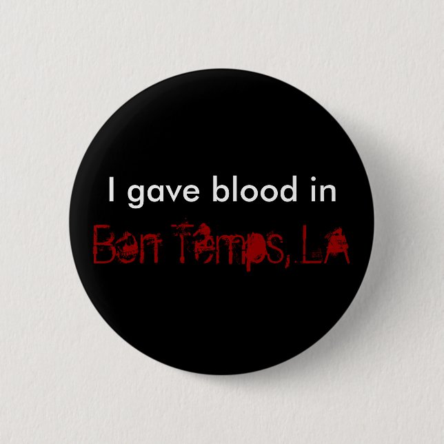 Bon Temps, LA Pinback Button (Front)