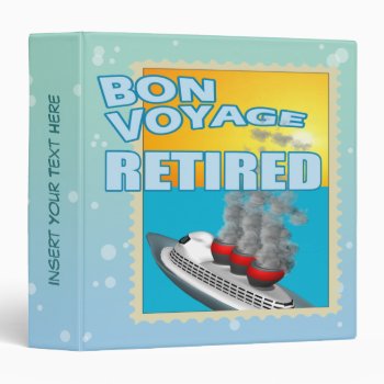 Bon Vogage Retired Avery Binder by retirementgifts at Zazzle