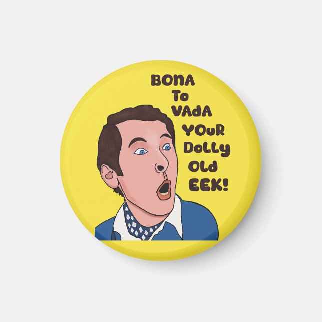 Bona to vada T shirt Magnet (Front)