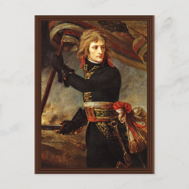 Bonaparte At The Bridge Of Arcola By Gros, Antoine Postcard (Front)