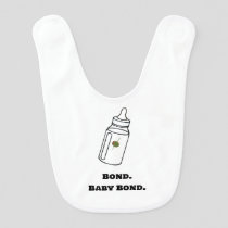Bond. Baby Bond. Bib