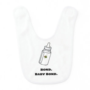 Bond. Baby Bond. Bib