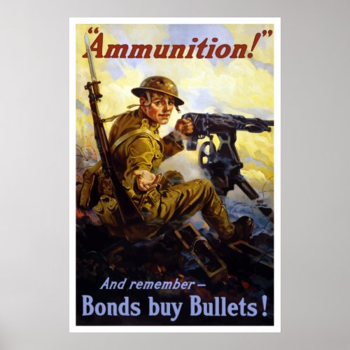 Bonds Buy Bullets __ WWI Poster