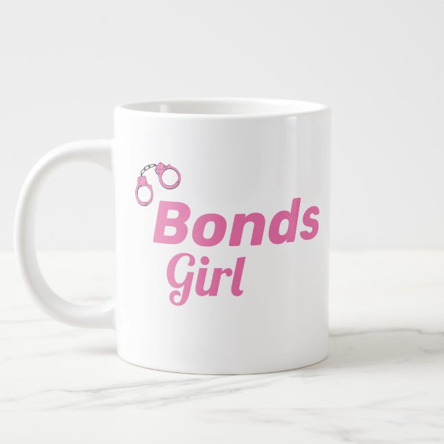 Bonds Girl Pink Handcuffs I'll Take the Job Fun Giant Coffee Mug (Left)