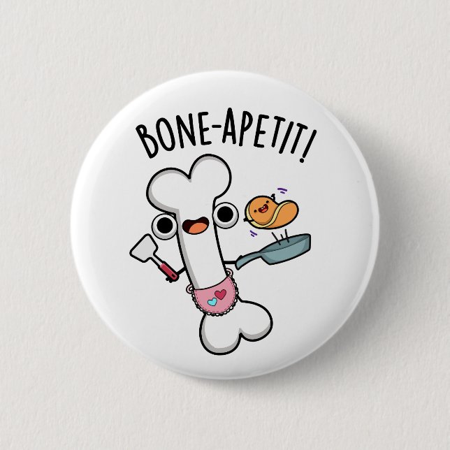 Bone Apetit Funny Cooking Pun  Button (Front)