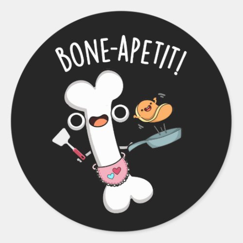 Bone Apetit Funny Cooking Pun Dark BG Classic Round Sticker