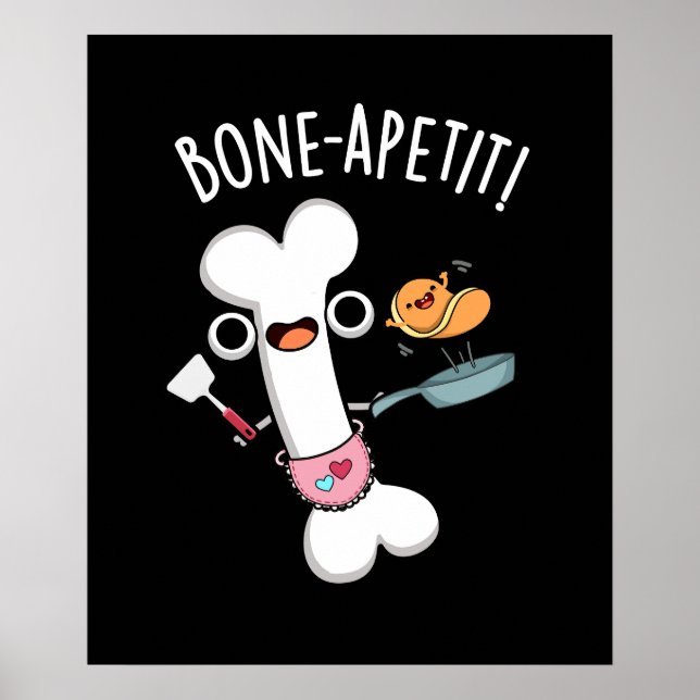 Bone Apetit Funny Cooking Pun Dark BG Poster (Front)