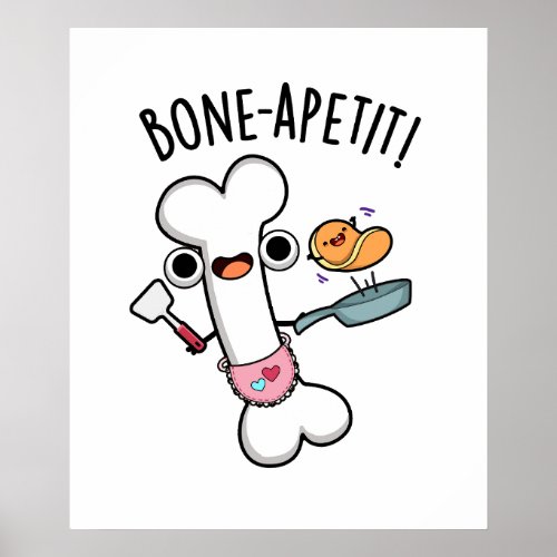 Bone Apetit Funny Cooking Pun Poster