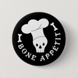 Bone Appetit Skeleton Chef Button