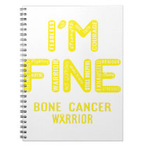 Bone Cancer Warrior - I AM FINE Notebook