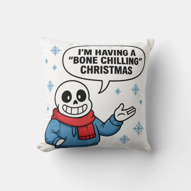 Bone Chilling Christmas Funny Skeleton Holiday Des Throw Pillow (Front)