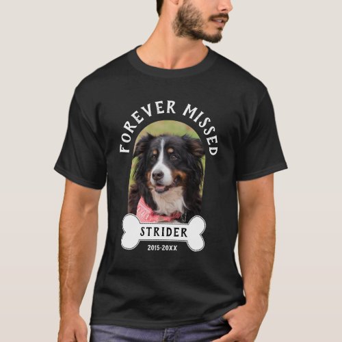 Bone Forever Missed Beloved Dog Photo Memorial T_Shirt