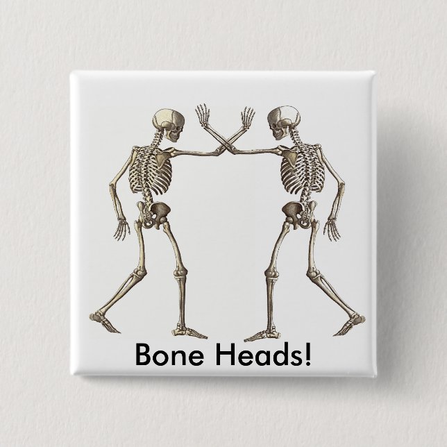 Bone Heads Skeletons Pinback Button (Front)