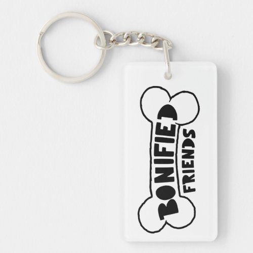 Bone_ified Friends Dog Loyalty Quotes Best Westie Keychain