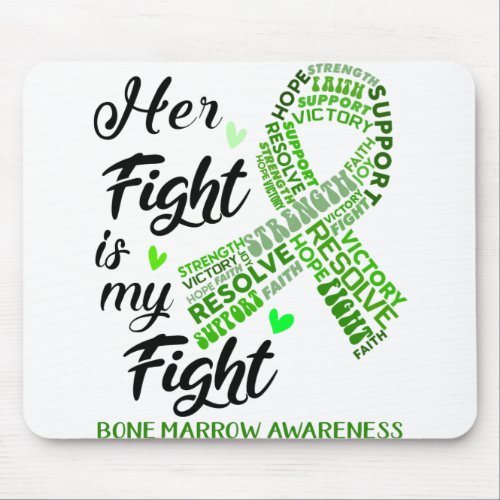 Bone Marrow Awareness Her Fight is my Fight Mouse Pad