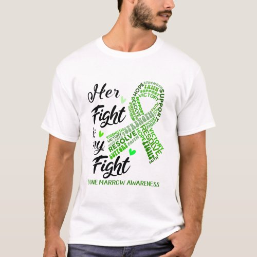 Bone Marrow Awareness Her Fight is my Fight T_Shirt