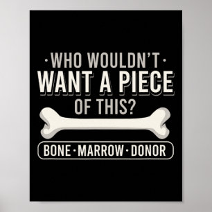 Bone Marrow Donation Cancer Fighter Leukemia Aware Poster