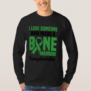 Bone Marrow Donor Transplant Supplement Bone Marro T-Shirt