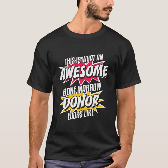 Bone Marrow Donor Transplant Thank You Donation T-Shirt (Front)