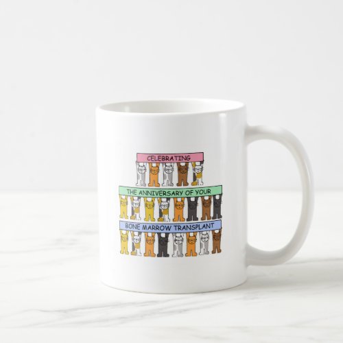 Bone Marrow Transplant Anniversary Coffee Mug