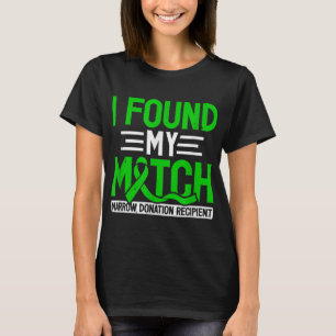 Bone Marrow Transplant Match Recipient BMT Organ D T-Shirt