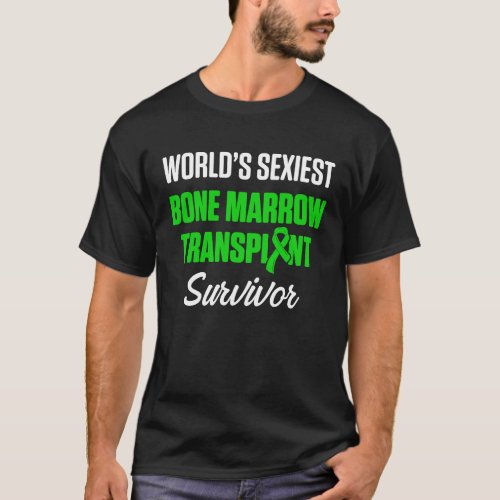 Bone Marrow Transplant Recipient Surgery Survivor  T_Shirt
