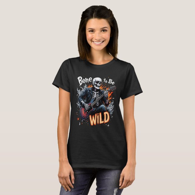  Bone to be Wild T-shirt (Front Full)