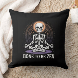 Bone to Be Zen  – Skeleton Meditation Yoga Decor Throw Pillow