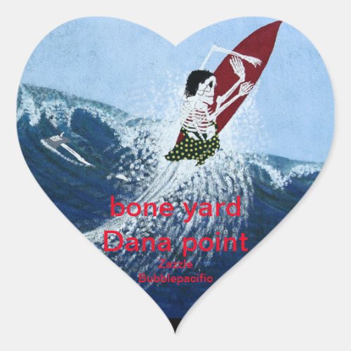 Bone yard Dana point Heart Sticker