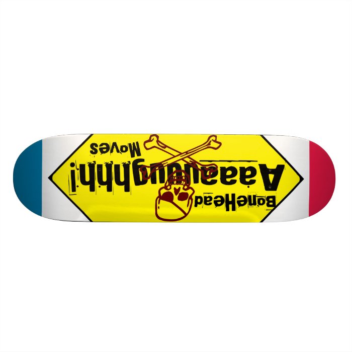 BoneHead Aaaauuughhh Moves Skate Board Decks