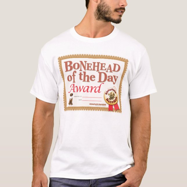 Bonehead Award T-Shirt (Front)