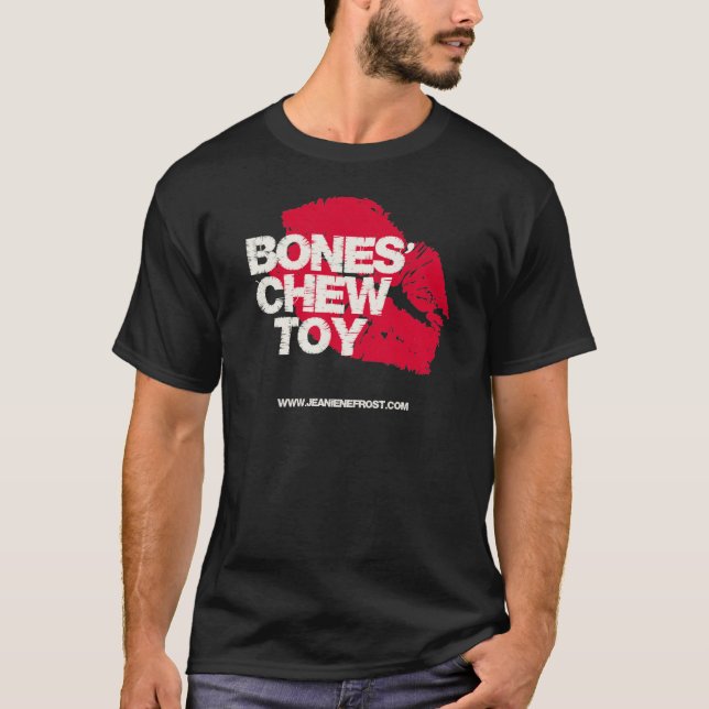 Bones' Chew Toy T-Shirt (Front)