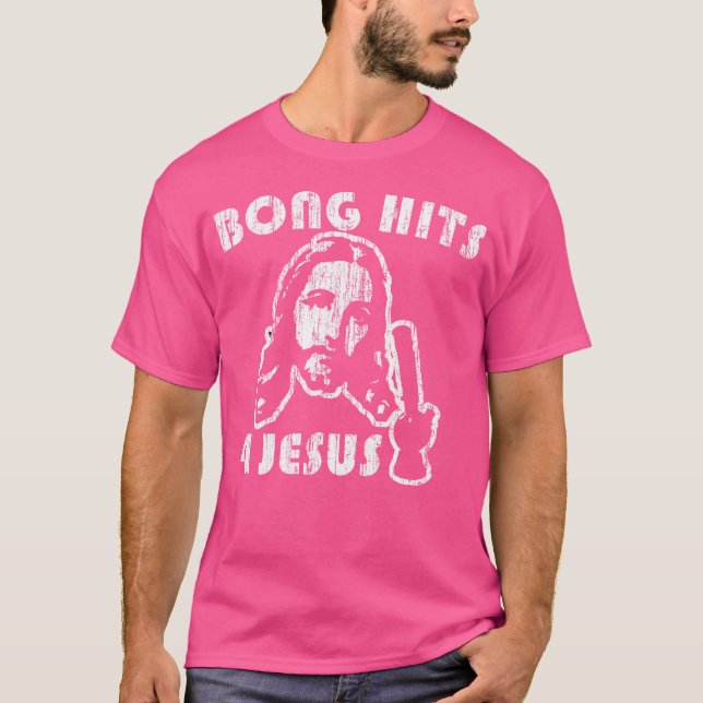 Bong Hits 4 Jesus T-Shirt (Front)