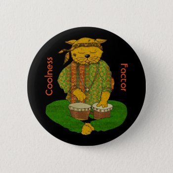 Bongos And Cats Have The Coolness Factor Button by colorwash at Zazzle