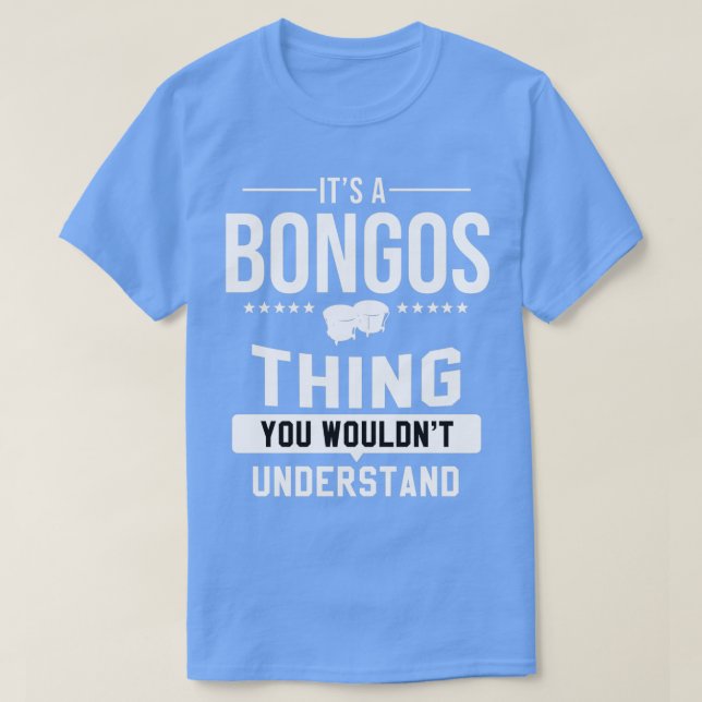 Bongos Percussion Music Instrument Drum Bongo  T-Shirt (Design Front)