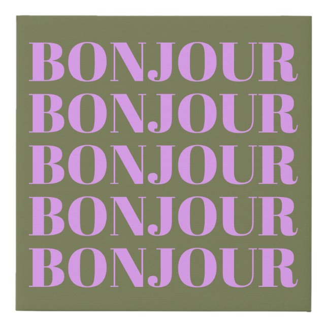 Bonjour | Chic Olive and Lilac Bold Typography   Faux Canvas Print (Front)