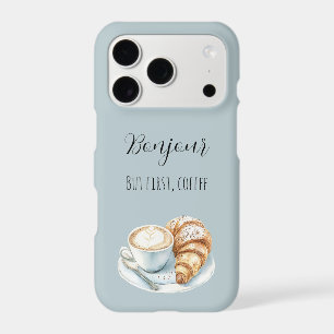 Bonjour Croissant But First, Coffee iPhone 17 Pro Case