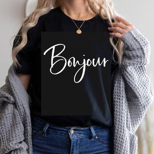 Bonjour Elegant and Modern French Script Black T-Shirt