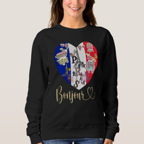 Bonjour France I Love Paris French Flag Heart Fren Sweatshirt