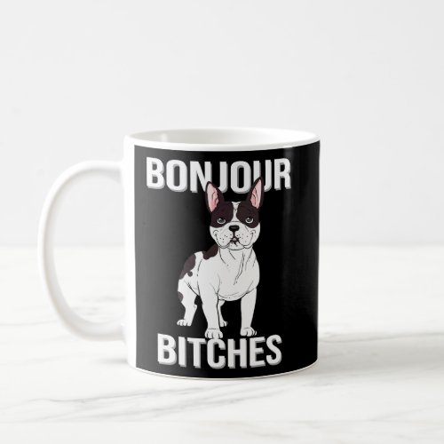 Bonjour French Bulldog For Frenchie Dog  Coffee Mug