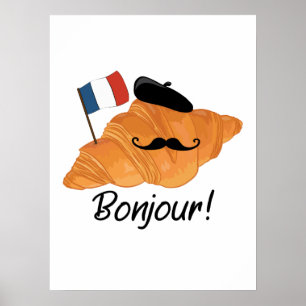 Bonjour French Croissant - France Funny Food Poster