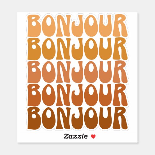 Bonjour  French Hello in Brown Groovy Typography Sticker
