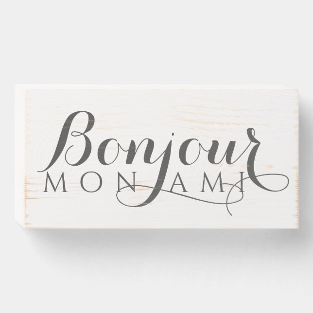 Bonjour Hello Friend Elegant Wood Box Sign (Front Horizontal)