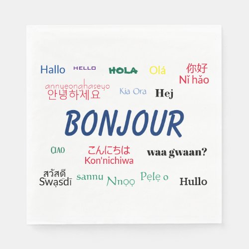 Bonjour Hello Many Languages World Travel Colorful Napkins