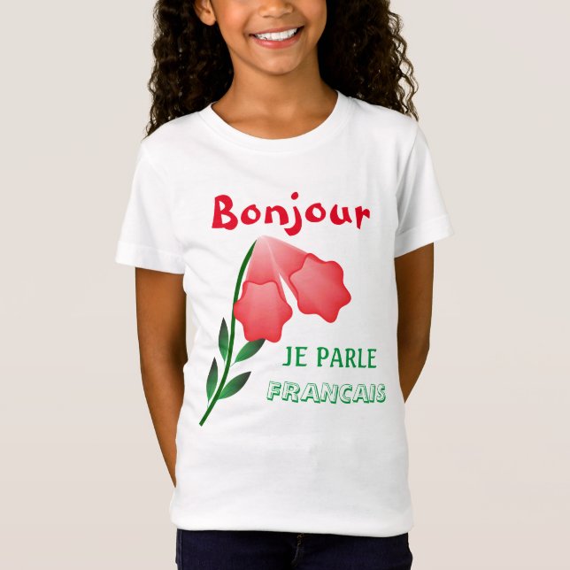 Bonjour je parle Francais & Morning Star Flower T-Shirt (Front)