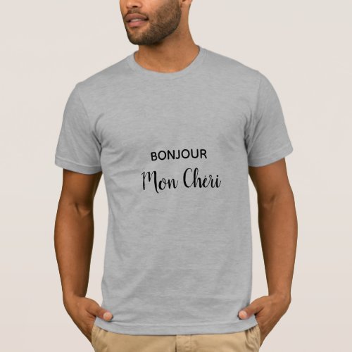 Bonjour Mon Cheri French Text T_Shirt